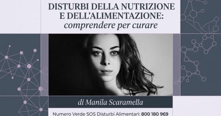 disturbi della nutrizione e dell’alimentazione: comprendere per curare
