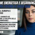 TRANSIZIONE ENERGETICA E DECARBONIZZAZIONE: LA SFIDA DEL FUTURO SI GIOCA OGGI